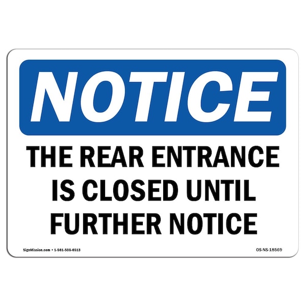 Signmission OSHA Sign, 10" H, Rigid Plastic, Rear Entrance Is Closed Until Further Notice Sign, Landscape OS-NS-P-1014-L-18569 - main
